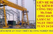 Kiểm định cổng trục – Những vấn đề về kiểm định cổng trục