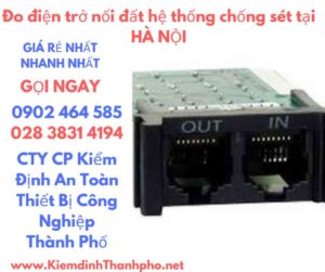 hình ảnh đo điện trở nối đất hệ thống chống sét tại hà nội