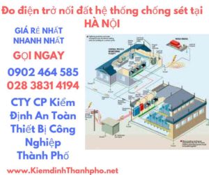 hình ảnh đo điện trở nối đất hệ thống chống sét tại hà nội