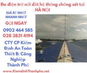 hình ảnh đo điện trở nối đất hệ thống chống sét tại hà nội