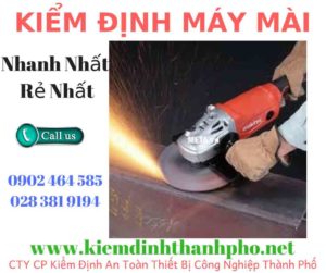 Hình ảnh kiểm định máy mài