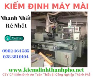 Hình ảnh kiểm định máy mài