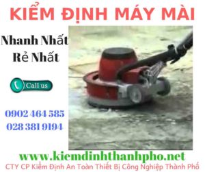 Hình ảnh kiểm định máy mài