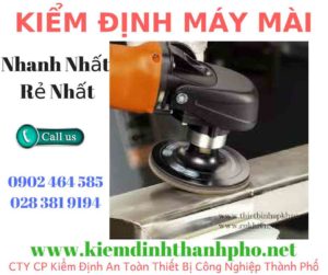 Hình ảnh kiểm định máy mài