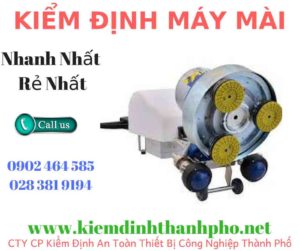 Hình ảnh kiểm định máy mài