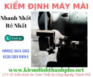 Hình ảnh kiểm định máy mài