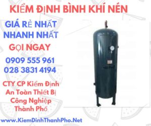 Kiểm định Bình khí nén, bình chịu áp lực