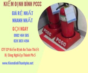 Hình ảnh kiểm định BÌnh PCCC