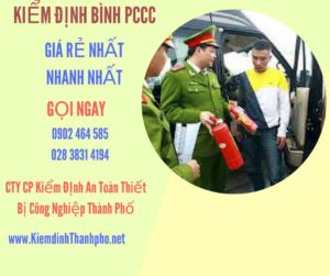 Hình ảnh kiểm định BÌnh PCCC