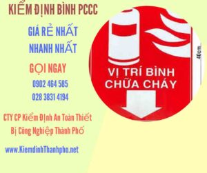 Hình ảnh kiểm định BÌnh PCCC