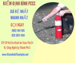 Hình ảnh kiểm định BÌnh PCCC