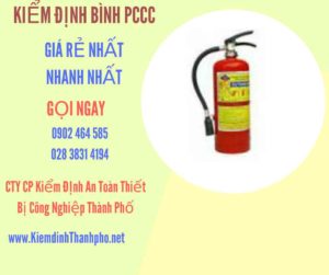 Hình ảnh kiểm định BÌnh PCCC