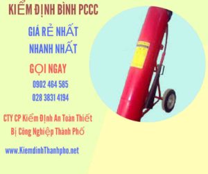 Hình ảnh kiểm định BÌnh PCCC