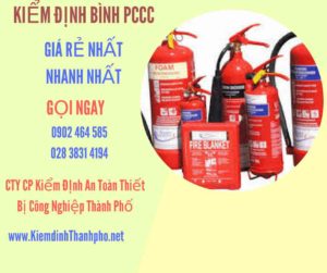 Hình ảnh kiểm định BÌnh PCCC