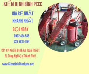 Hình ảnh kiểm định BÌnh PCCC