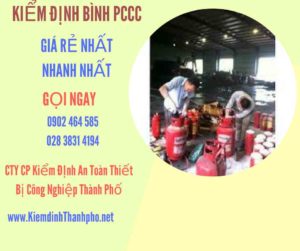 Hình ảnh kiểm định BÌnh PCCC