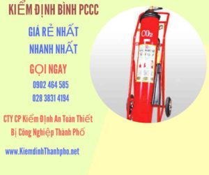 Hình ảnh kiểm định BÌnh PCCC