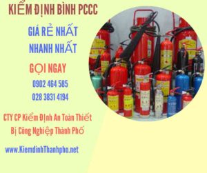 Hình ảnh kiểm định BÌnh PCCC