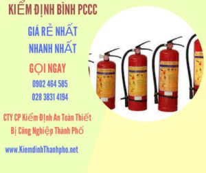 Hình ảnh kiểm định BÌnh PCCC