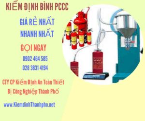 Hình ảnh kiểm định BÌnh PCCC