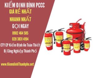 Hình ảnh kiểm định BÌnh PCCC