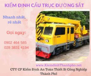 Hình ảnh kiểm định Cần trục đường sắt