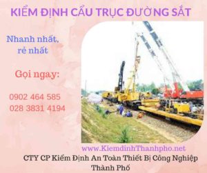 Hình ảnh kiểm định Cần trục đường sắt