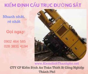 Hình ảnh kiểm định Cần trục đường sắt