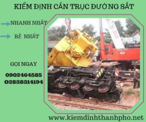 Hình ảnh kiểm định Cần trục đường sắt