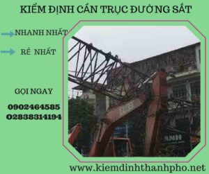 Hình ảnh kiểm định Cần trục đường sắt