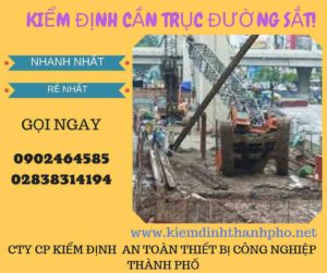 Hình ảnh kiểm định Cần trục đường sắt