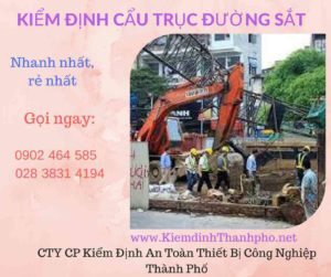 Hình ảnh kiểm định Cần trục đường sắt