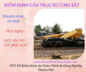 Hình ảnh kiểm định Cần trục đường sắt