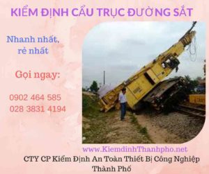 Hình ảnh kiểm định Cần trục đường sắt