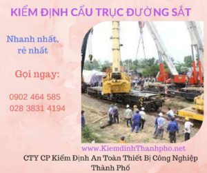 Hình ảnh kiểm định Cần trục đường sắt