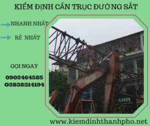 Hình ảnh kiểm định Cần trục đường sắt