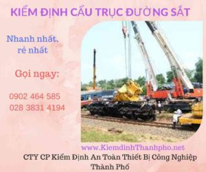 Hình ảnh kiểm định Cần trục đường sắt