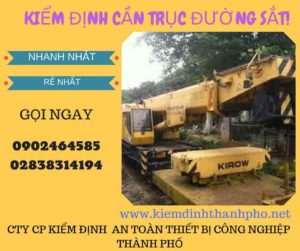 Hình ảnh kiểm định Cần trục đường sắt