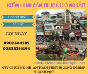 Hình ảnh kiểm định Cần trục đường sắt