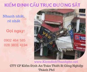 Hình ảnh kiểm định Cần trục đường sắt