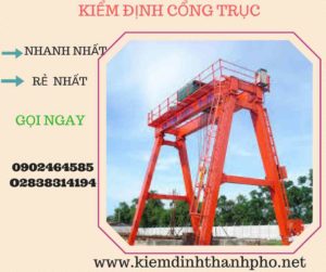 Hình ảnh kiểm định Cổng trục