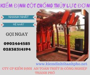 Hình ảnh kiểm định Cột chống thủy lực đơn