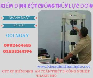 Hình ảnh kiểm định Cột chống thủy lực đơn