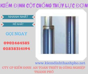 Hình ảnh kiểm định Cột chống thủy lực đơn