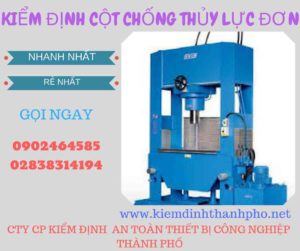 Hình ảnh kiểm định Cột chống thủy lực đơn