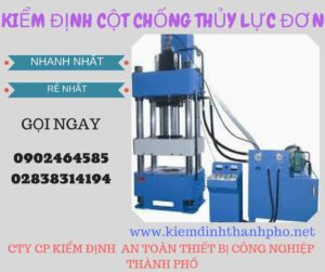 Hình ảnh kiểm định Cột chống thủy lực đơn