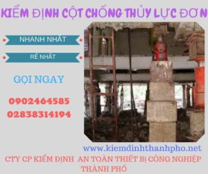 Hình ảnh kiểm định Cột chống thủy lực đơn