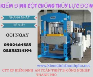 Hình ảnh kiểm định Cột chống thủy lực đơn