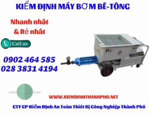 Hình ảnh kiểm định máy bơm bê tông