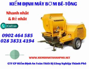 Hình ảnh kiểm định máy bơm bê tông